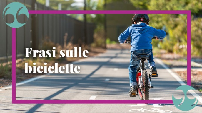 Frasi sulle biciclette per chi ama pedalare all’aria aperta