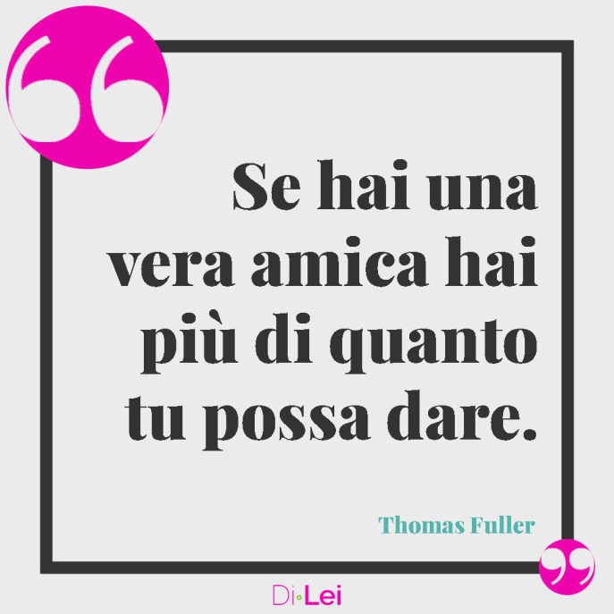 frasi belle da dedicare alla tua migliore amica