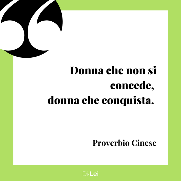 frasi sulla sensualità delle donne donna che non si concede donna che conquista proverbio