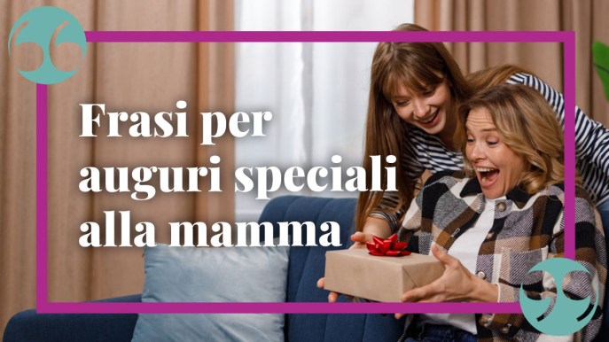 Buon compleanno mamma: le frasi più belle per degli auguri speciali
