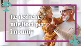 Frasi sui nonni: le dediche più belle per ogni occasione