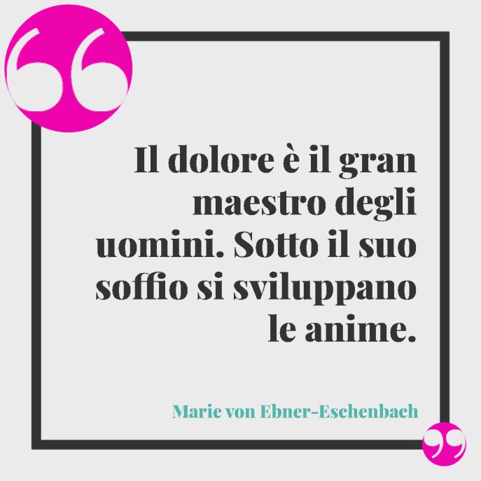 frasi, citazioni e aforismi sul dolore dell'anima