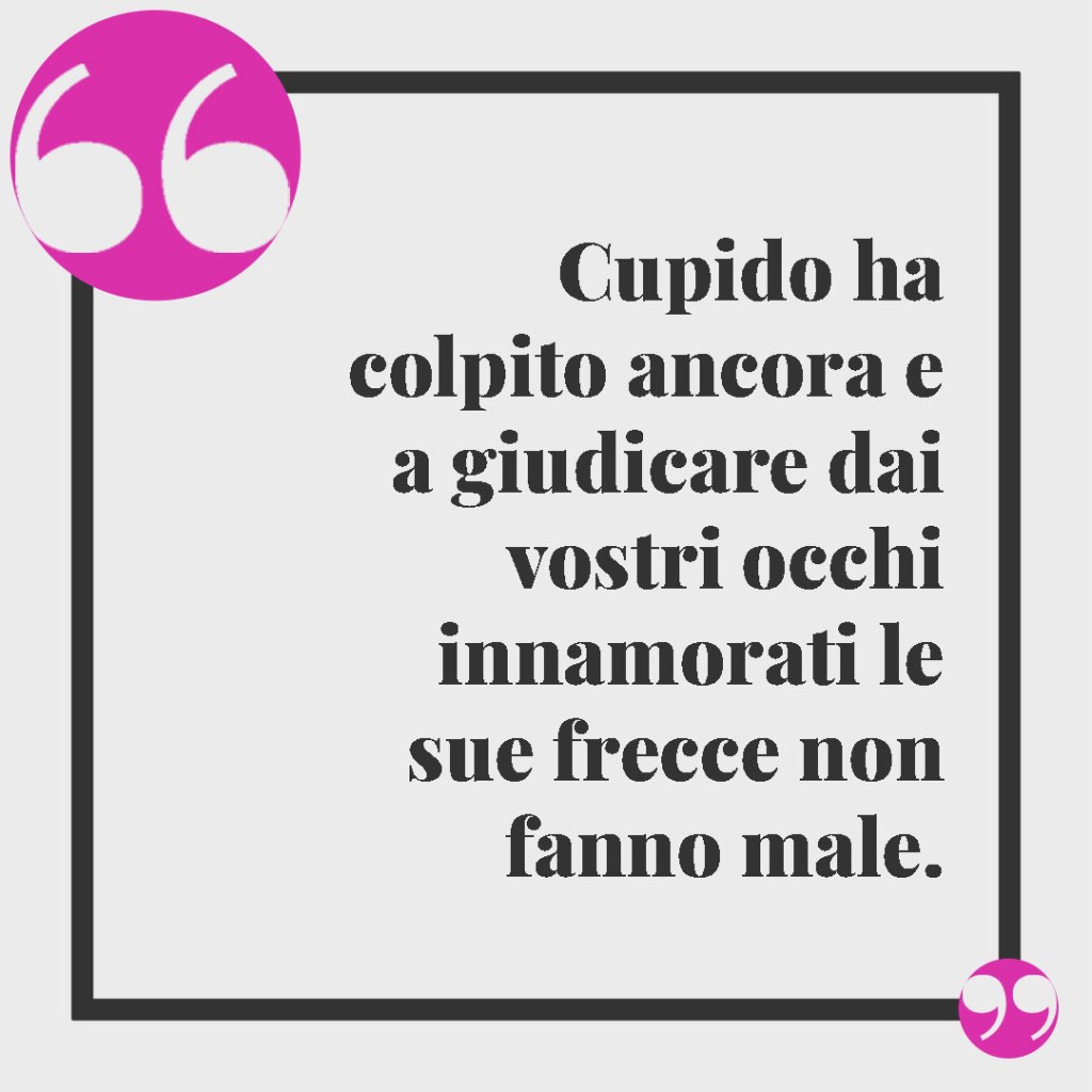 Frasi divertenti per il matrimonio. Cupido ha colpito ancora e a giudicare dai vostri occhi innamorati le sue frecce non fanno male.