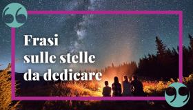 Frasi sulle stelle, le più belle da dedicare