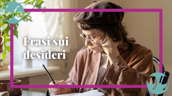 Frasi sui desideri: da realizzare ed esprimere (non solo al compleanno)