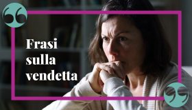 Frasi sulla vendetta, quando il rancore va oltre il desiderio di giustizia