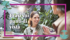 Punti di vista, le frasi più belle per avere sempre una visione ampia