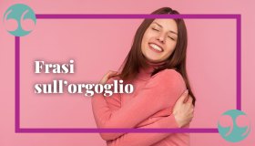 Frasi sull’orgoglio: un’emozione che ha tante facce