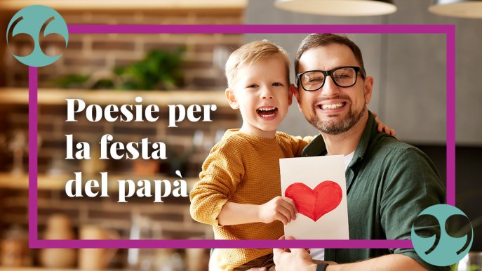 Le più belle poesie per la festa del papà